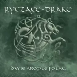 Dwie krople folku CD - Ryczące Dwudziestki, Drake