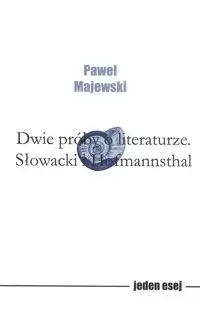 Dwie próby o literaturze - Paweł Majewski