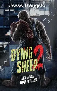 Dying Sheep 2 - Jesse D'Angelo