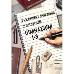 Dyktanda i ćwiczenia z ortografii GIM 1-3 - Wiesława Zaręba
