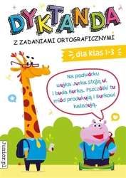 Dyktanda z zadaniami ortograficznymi dla klas 1-3 - praca zbiorowa