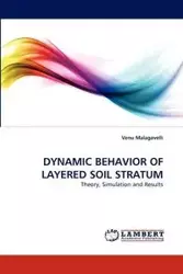 Dynamic Behavior of Layered Soil Stratum - Malagavelli Venu