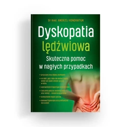 Dyskopatia lędźwiowa. Skuteczna pomoc w nagłych... - Andrzej Kondratiuk