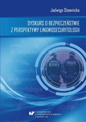 Dyskurs o bezpieczeństwie z perspektywy... - Jadwiga Stawnicka