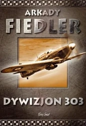 Dywizjon 303 TW - Arkady Fiedler