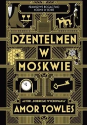 Dżentelmen w Moskwie - Amor Towles