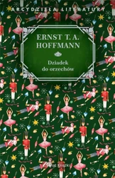 Dziadek do orzechów - Ernst T.A. Hoffmann