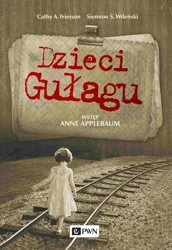 Dzieci gułagu - Cathy A. Frierson, Simeon Vilensky