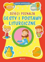 Dzieci poznają gesty i postawy liturgiczne - Serena Gigante, Tomasso D'Incalci, Krystyna Kozak