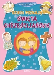 Dzieci poznają święta chrześcijańskie - Francesca Fabris, Tomasso D'Incalci