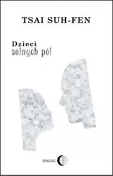 Dzieci solnych pól - Tsai Suh-Fen