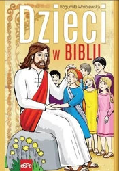 Dzieci w Biblii - Bogumiła Wróblewska