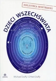 Dzieci wszechświata. Biblioteka Montessori - Neil Duffy D, Michael Duffy