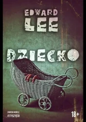 Dziecko - Edward Lee