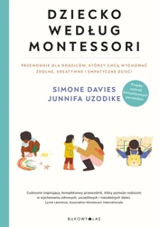 Dziecko według Montessori - Simone Davies, Junnifa Uzodike