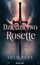 Dziedzictwo Rosette - Adam Puza