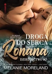 Dziedzictwo T.2 Droga do serca Ronana - Melanie Moreland