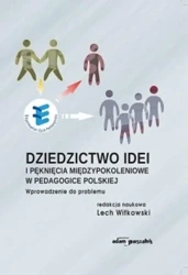 Dziedzictwo idei i pęknięcia międzypokoleniowe... - Lech Witkowski