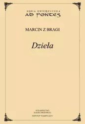 Dzieła - Marcin z Bragi