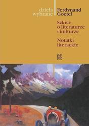 Dzieła wybrane T.9 Szkice o literaturze i.. - Ferdynand Goetel