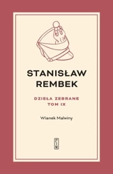 Dzieła zebrane T.9 Wianek Malwiny - Stanisław Rembek