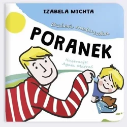 Dzień maluszka. Poranek - Izabela Michta