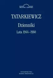 Dzienniki T.1 Lata 1944-1960 - Władysław Tatarkiewicz