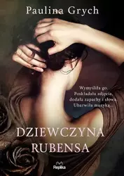 Dziewczyna Rubensa - Paulina Grych