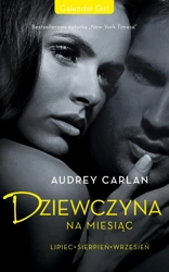 Dziewczyna na miesiąc. Lipiec. Sierpień. Wrzesień - Audrey Carlan