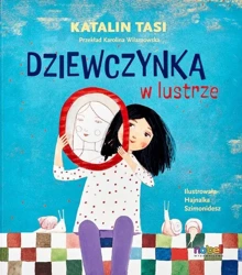 Dziewczynka w lustrze - Katalin Tasi