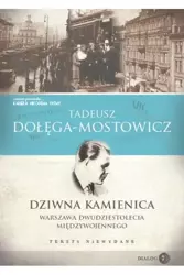 Dziwna kamienica. Warszawa dwudziestolecia... - Tadeusz Dołęga-Mostowicz