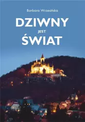 Dziwny jest świat - Barbara Wrzesińska