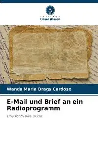 E-Mail und Brief an ein Radioprogramm - Wanda Maria Cardoso Braga