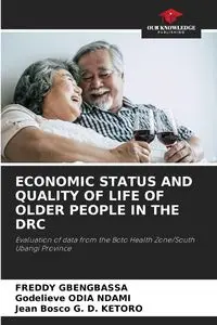 ECONOMIC STATUS AND QUALITY OF LIFE OF OLDER PEOPLE IN THE DRC - FREDDY GBENGBASSA