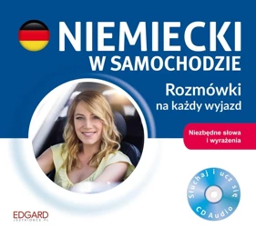 EDGARD. Niemiecki w samochodzie. Rozmówki na każdy wyjazd