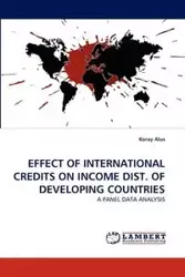 EFFECT OF INTERNATIONAL CREDITS ON INCOME DIST. OF DEVELOPING COUNTRIES - Alus Koray