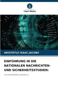 EINFÜHRUNG IN DIE NATIONALEN NACHRICHTEN- UND SICHERHEITSSTUDIEN - Isaac Jacobs Aristotle