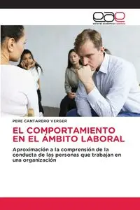 EL COMPORTAMIENTO EN EL ÁMBITO LABORAL - Cantarero Verger Pere