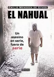 EL NAHUAL - EMILIO MENDOZA DE GYVES