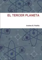 EL TERCER PLANETA - Andres B. Padilla