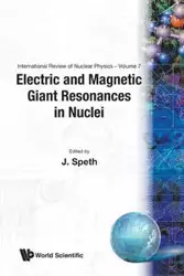 ELECTRIC AND MAGNETIC GIANT RESONANCES IN NUCLEI - J SPETH