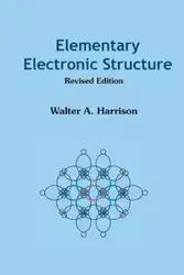 ELEMENTARY ELECTRONIC STRUCTURE (REVISED - WALTER HARRISON A