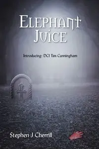 ELEPHANT JUICE - Stephen Cherrill J