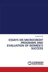 ESSAYS ON MICROCREDIT PROGRAMS AND EVALUATION OF WOMEN'S SUCCESS - Faridi Rushad