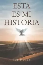 ESTA ES MI HISTORIA - Sol Muñoz