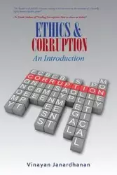 ETHICS & CORRUPTION An Introduction - Janardhanan Vinayan