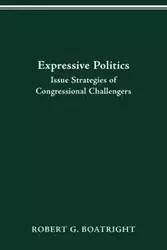 EXPRESSIVE POLITICS - ROBERT G. BOATRIGHT