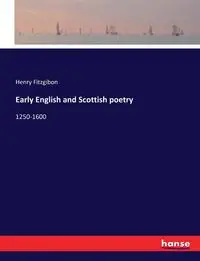 Early English and Scottish poetry - Henry Fitzgibon