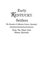 Early Kentucky Settlers - Filson Club History Quarterly