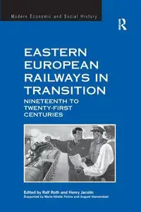 Eastern European Railways in Transition - Henry Jacolin